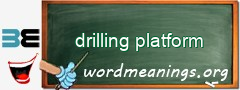 WordMeaning blackboard for drilling platform